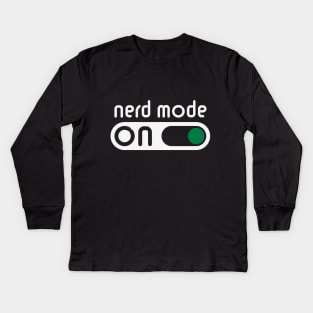 Nerd Mode On (Geek / Computer Freak / NEG) Kids Long Sleeve T-Shirt